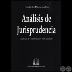 ANÁLISIS DE JURISPRUDENCIA - Autor: JUAN CARLOS DUARTE MARTÍNEZ - Año 2019 